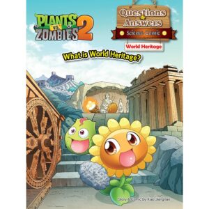 Plants vs Zombies: Science Comic: World Heritage: What is World Heritage?