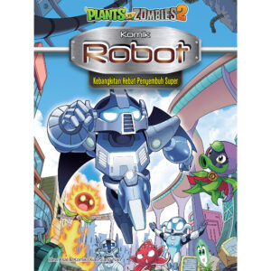 KOMIK ROBOT : KEBANGKITAN HEBAT PENYEMBUH SUPER
