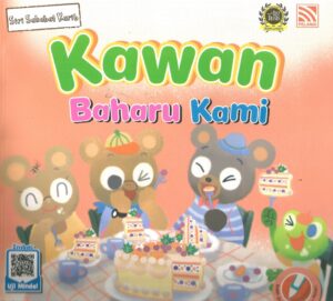 kawan baharu kami