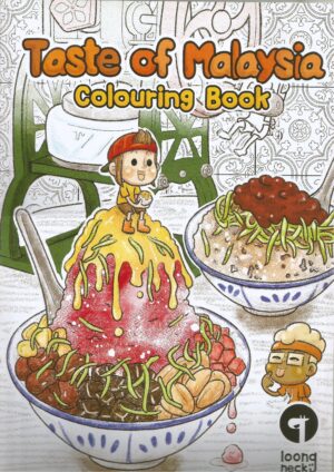 TASTE OF MALAYSIA COLOURING BOOK